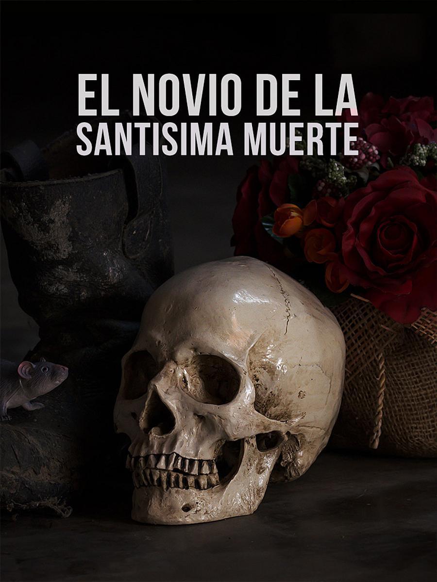 El novio de la Santísima Muerte