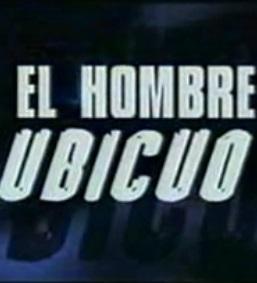 El hombre ubicuo