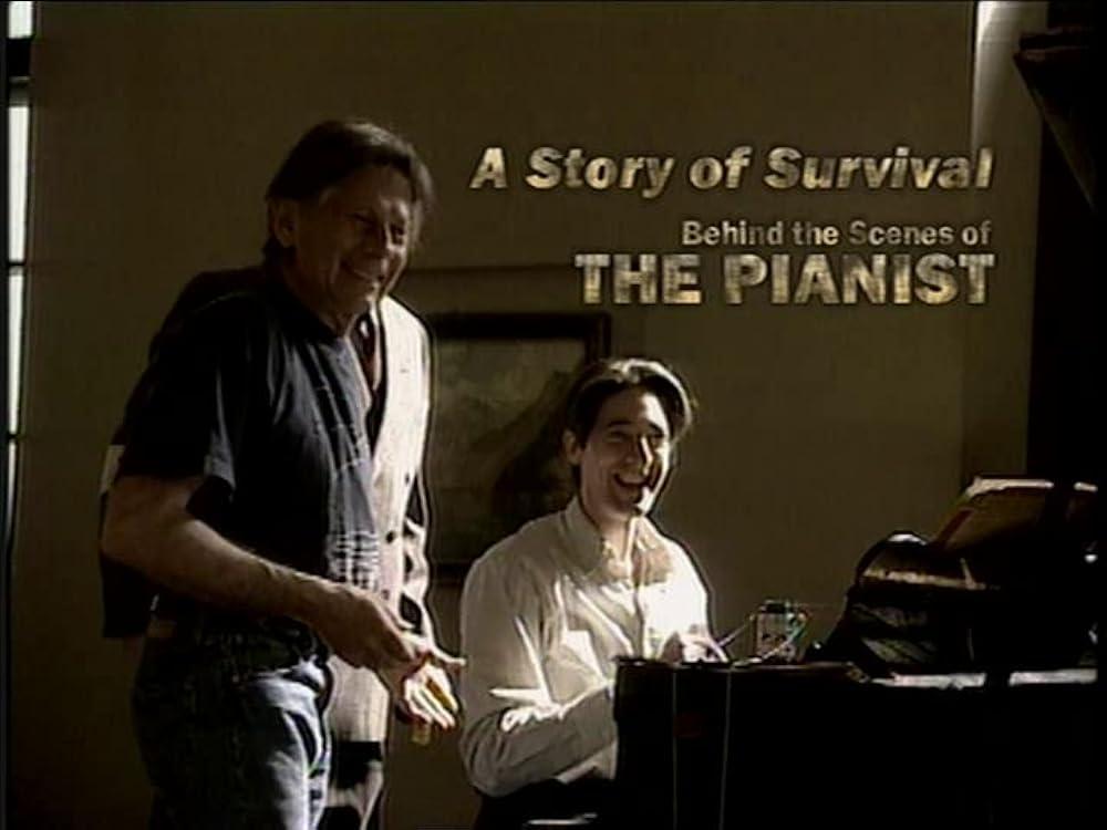 A Story of Survival: Behind the Scenes of 'the Pianist'