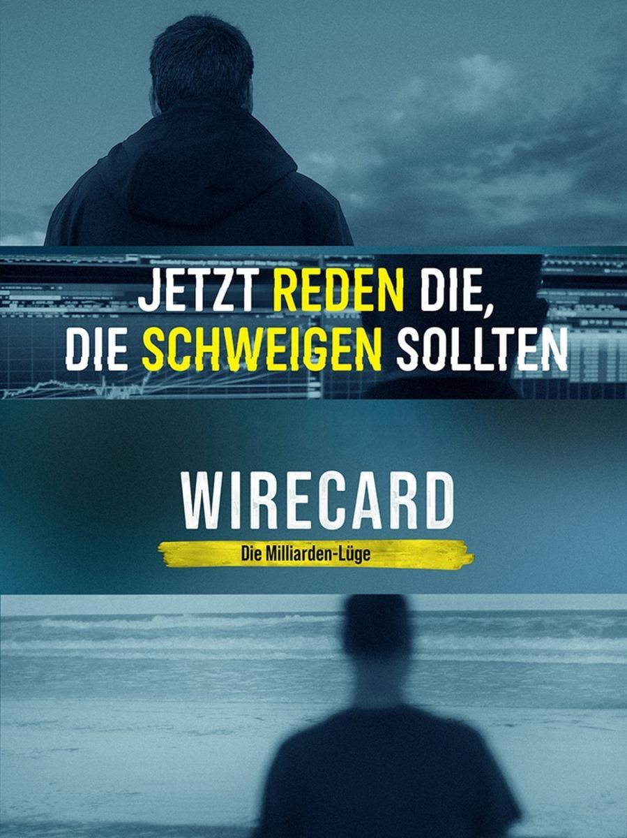 Wirecard - Die Milliarden-Lüge