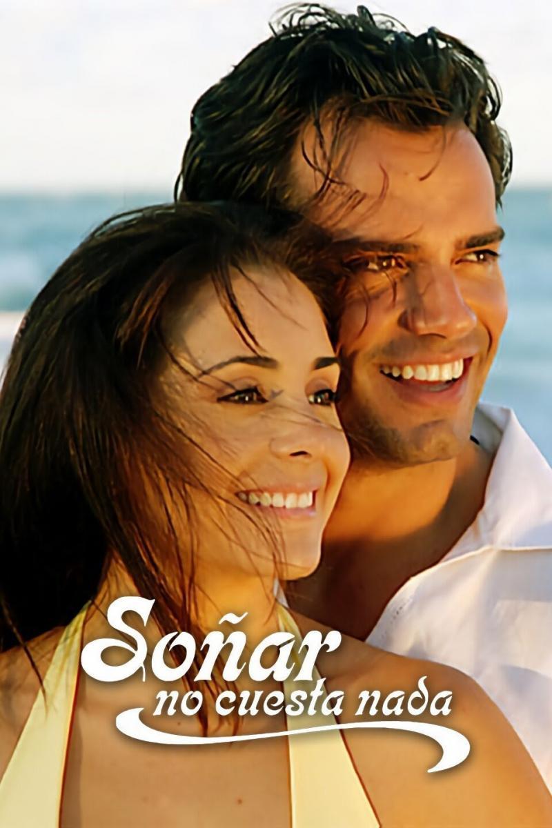 Soñar no cuesta nada (TV Series)