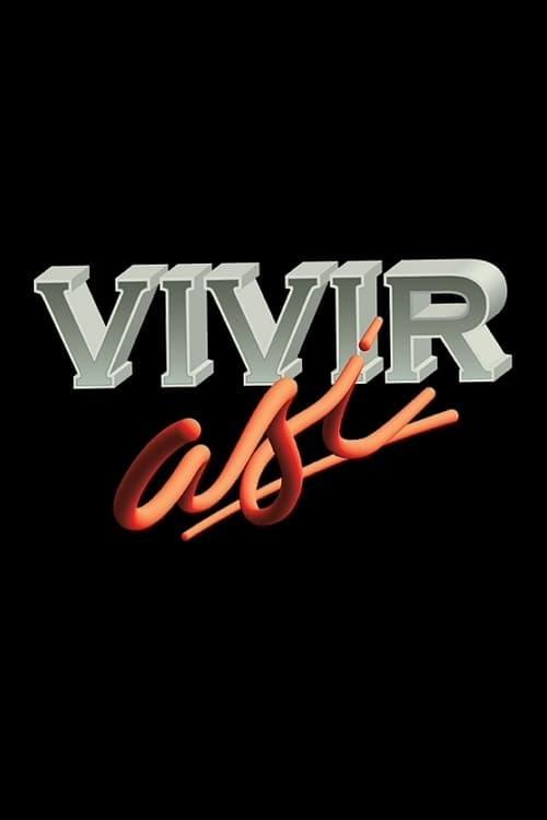 Vivir así (Serie de TV)