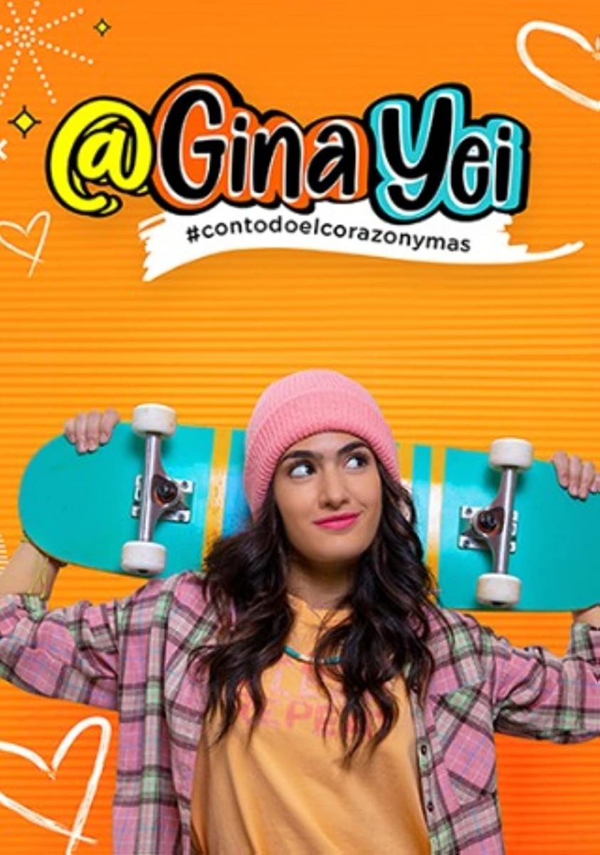 Gina Yei: Con todo el corazón y más (Serie de TV)