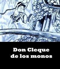 Don Cleque de los monos (C)