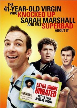 The 41 Year Old Virgin Who Knocked Up Sarah Marshall and Felt Superbad About It