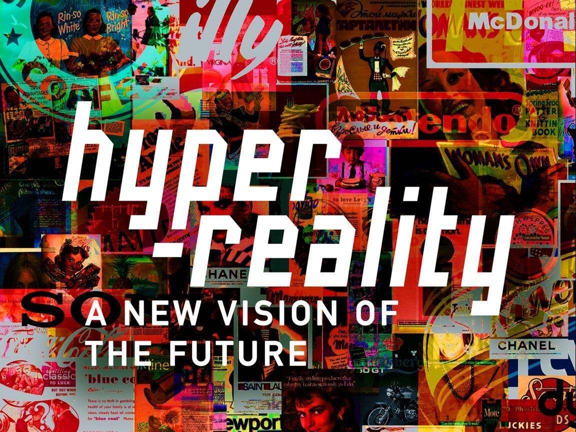 Hyper-Reality (S)