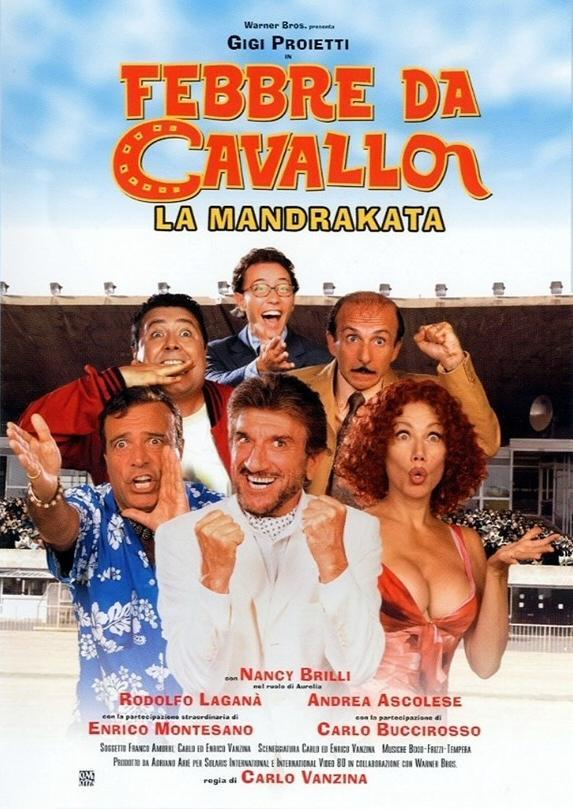 Febbre da Cavallo - La Mandrakata