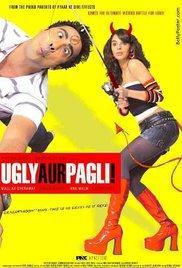 Ugly Aur Pagli