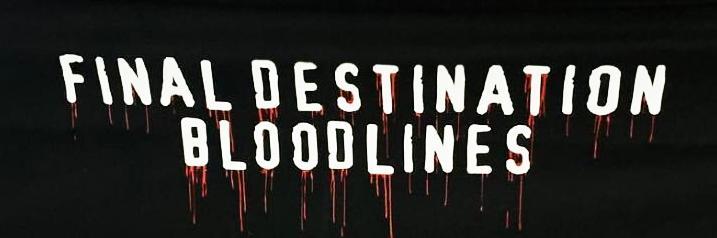 Final Destination: Bloodlines