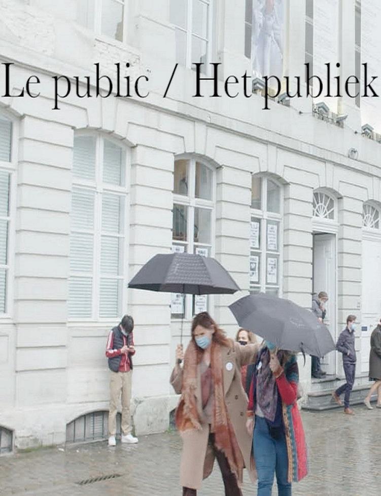 Le Public / Het Publiek