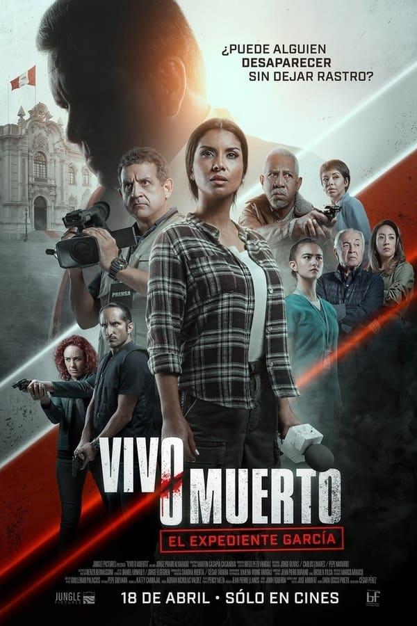 Vivo o muerto: El expediente García