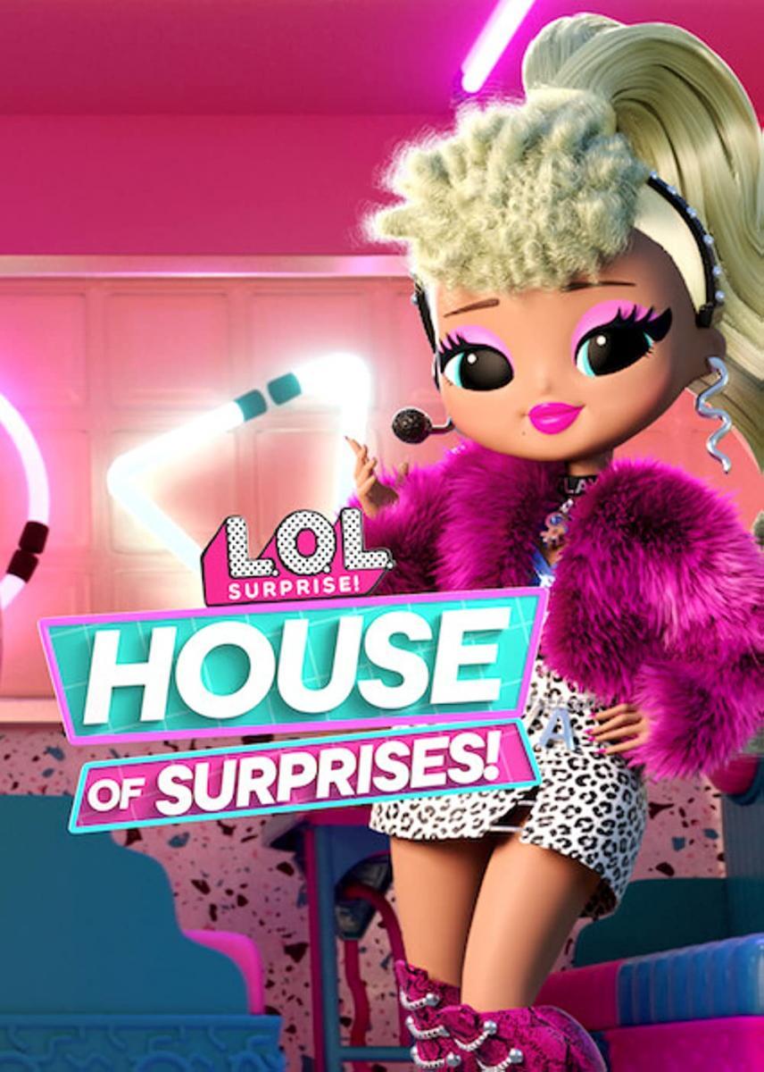 L.O.L. Surprise! House of Surprises (TV Series)