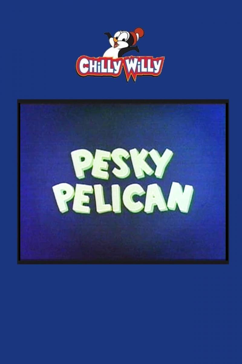 Chilly Willy: Pelícano a la vista (C)