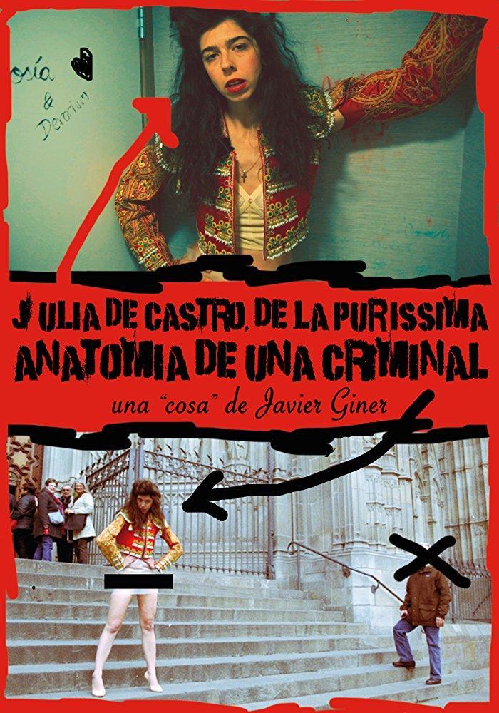 Julia de Castro, De la Puríssima: Anatomía de una criminal