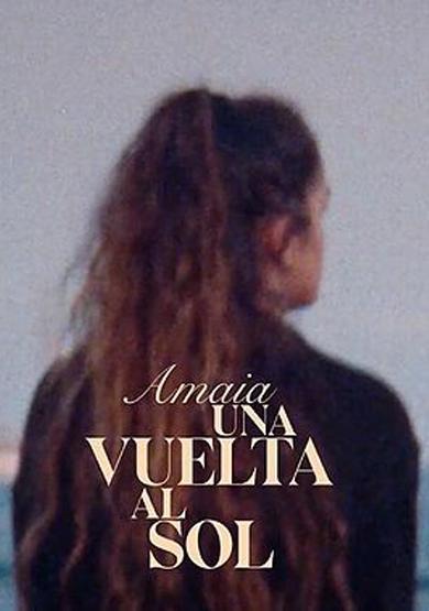 Amaia, una vuelta al sol