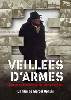 Veillées d'armes: Histoire du journalisme en temps de guerre (1994)