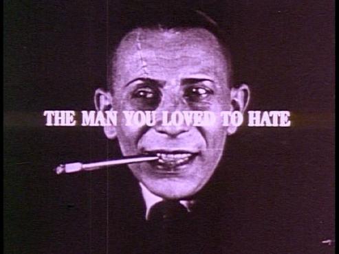 The Man You Loved to Hate