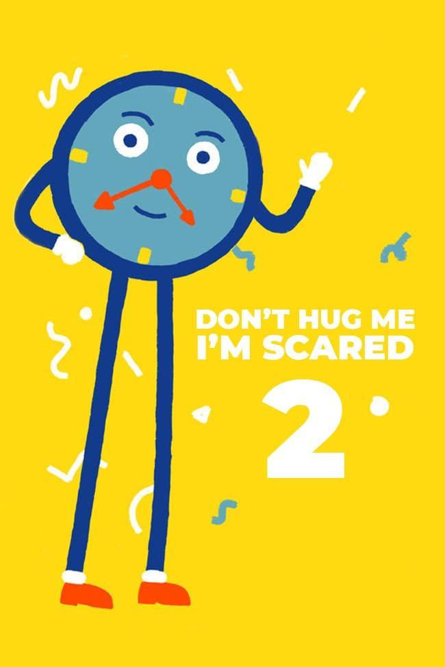 Don't Hug Me I'm Scared 2: Time (S)