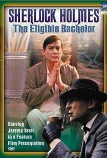 The Case-Book of Sherlock Holmes: The Eligible Bachelor (TV) (1993)