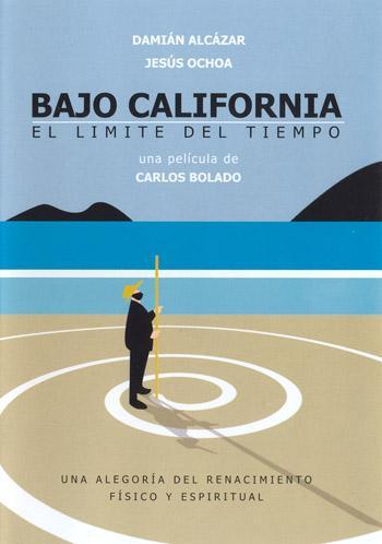 Bajo California: el límite del tiempo