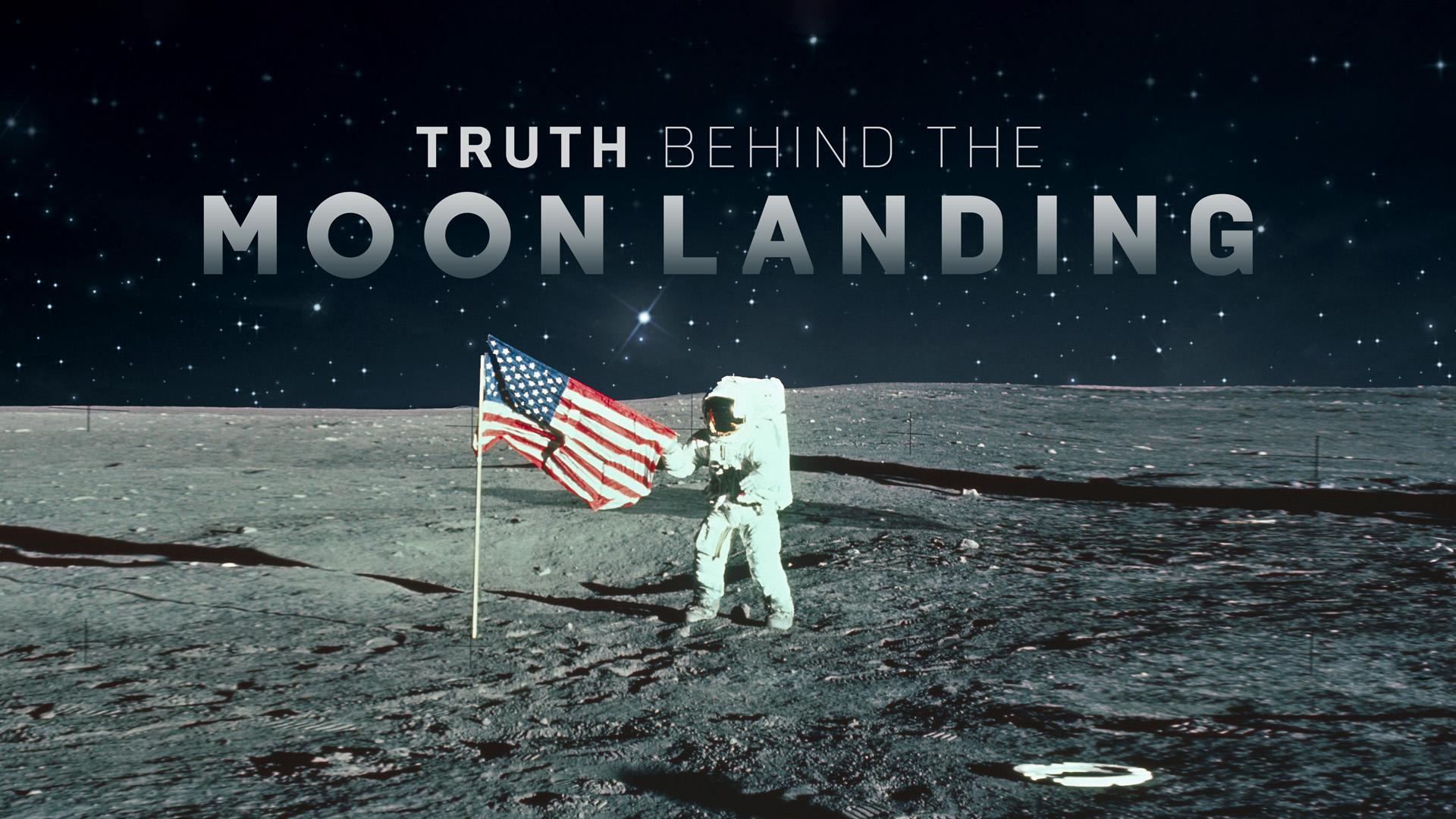 Truth Behind the Moon Landing