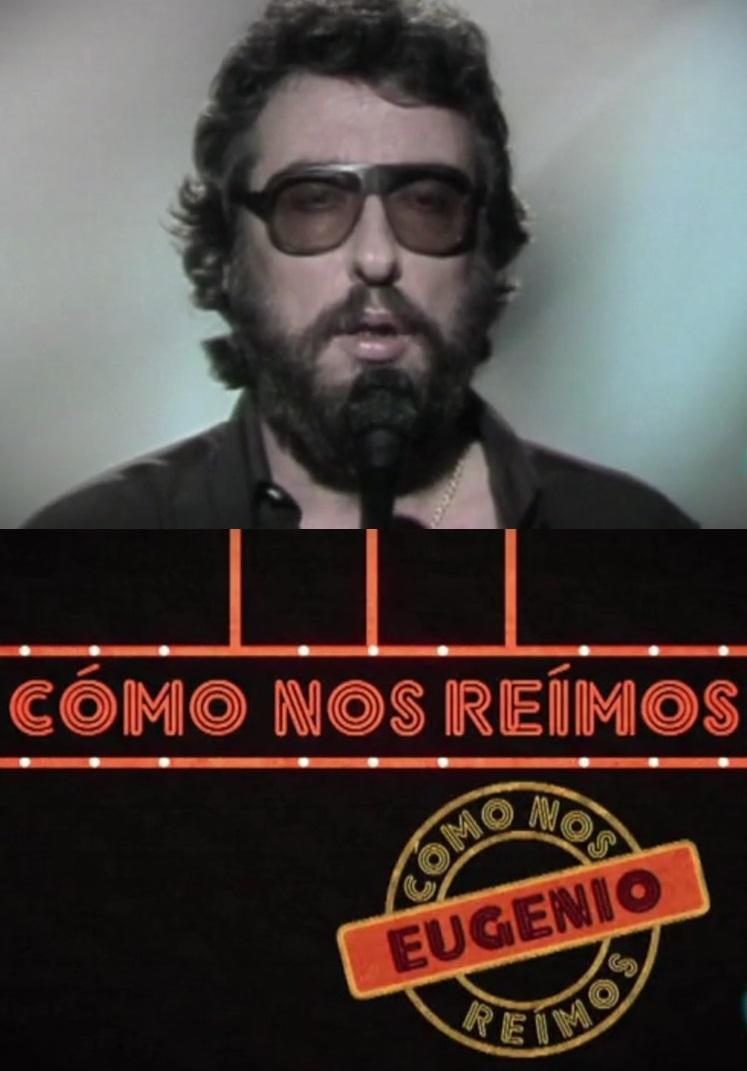 Cómo nos reímos: Eugenio (TV)