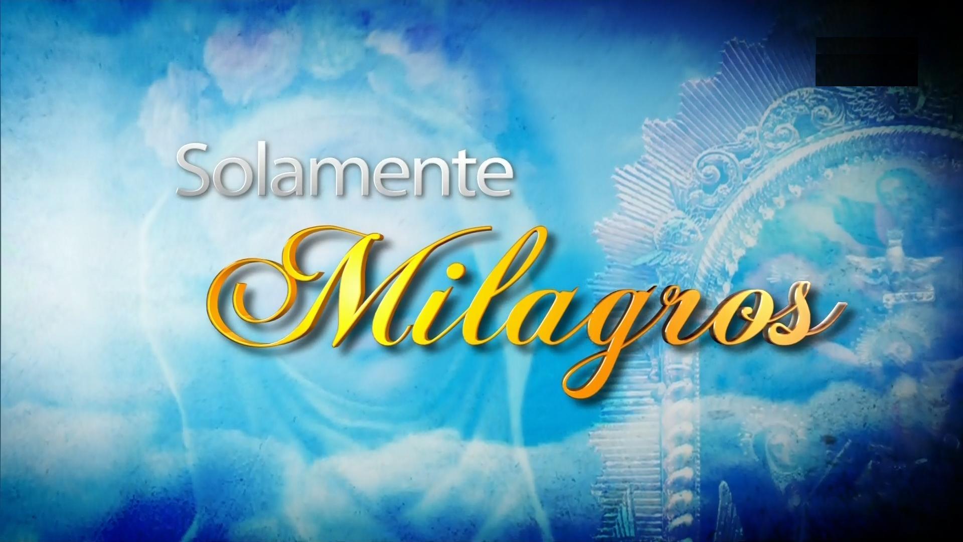 Solamente Milagros (Serie de TV)