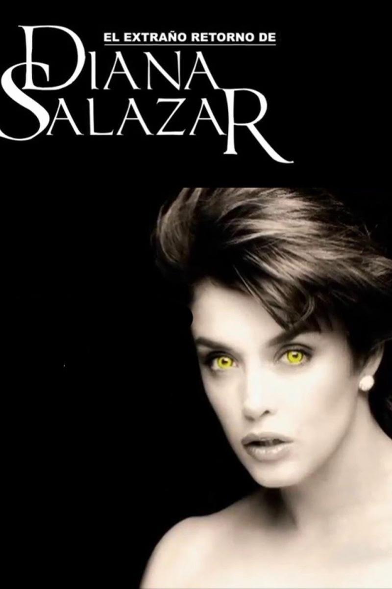 El extraño retorno de Diana Salazar (Serie de TV)