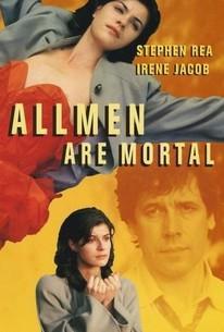 All Men Are Mortal