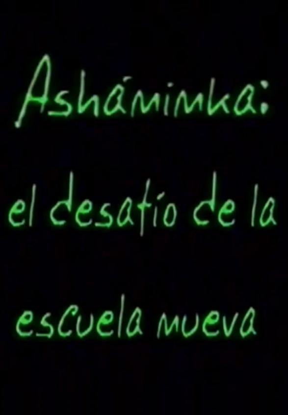 Asháninka: El desafío de una nueva escuela