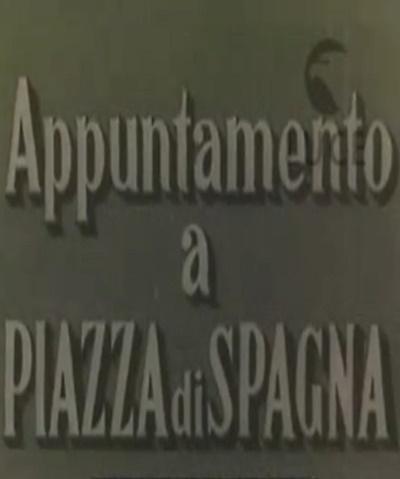 Appuntamento a Piazza di Spagna (C)