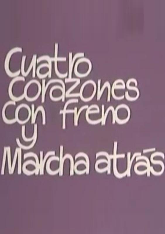 El teatro: Cuatro corazones con freno y marcha atrás (TV)