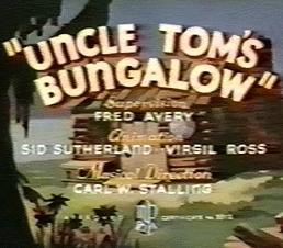 Uncle Tom's Bungalow (C)