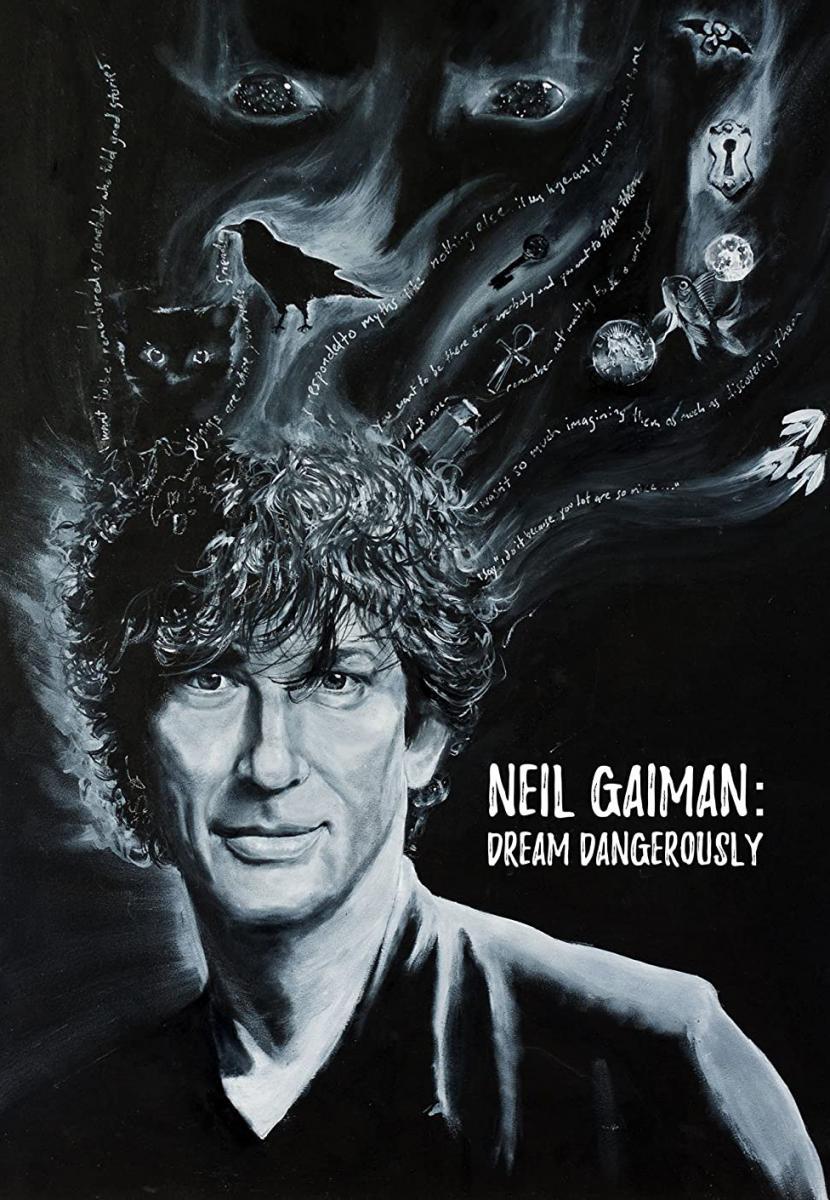 Neil Gaiman: Dream Dangerously