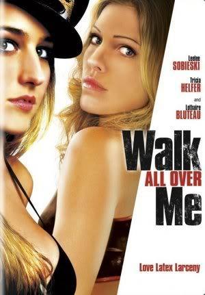 Walk All Over Me