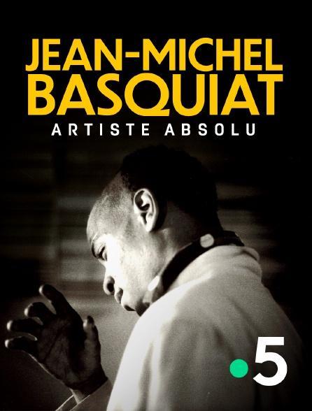 Jean-Michel Basquiat, Artiste Absolu