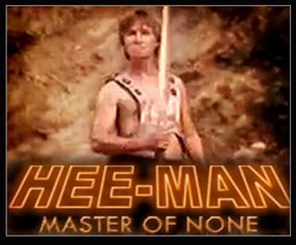 Hee-Man: Master of None