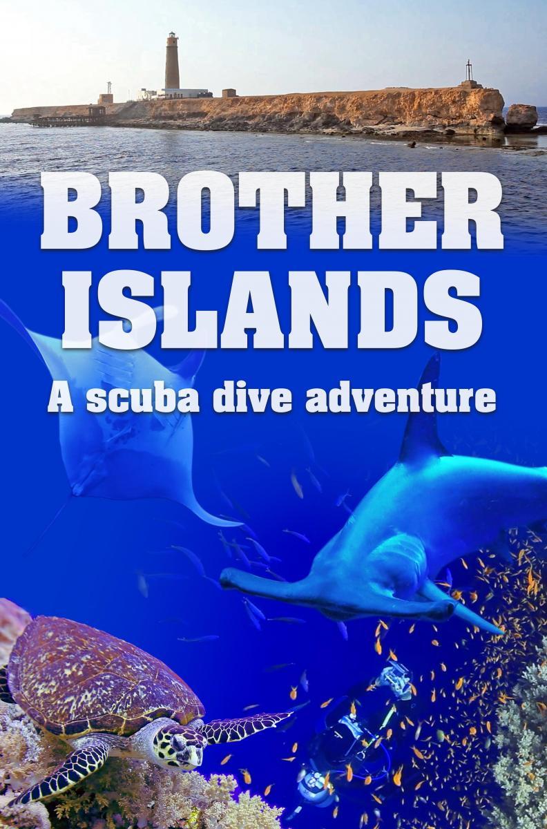 Brother Islands, a Scuba Dive Adventure