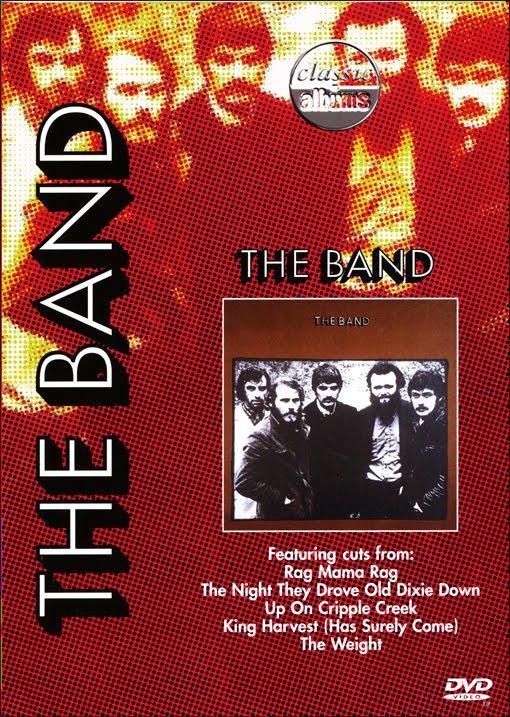 Classic Albums: The Band - The Band