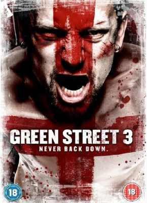 Green Street 3: Never Back Down