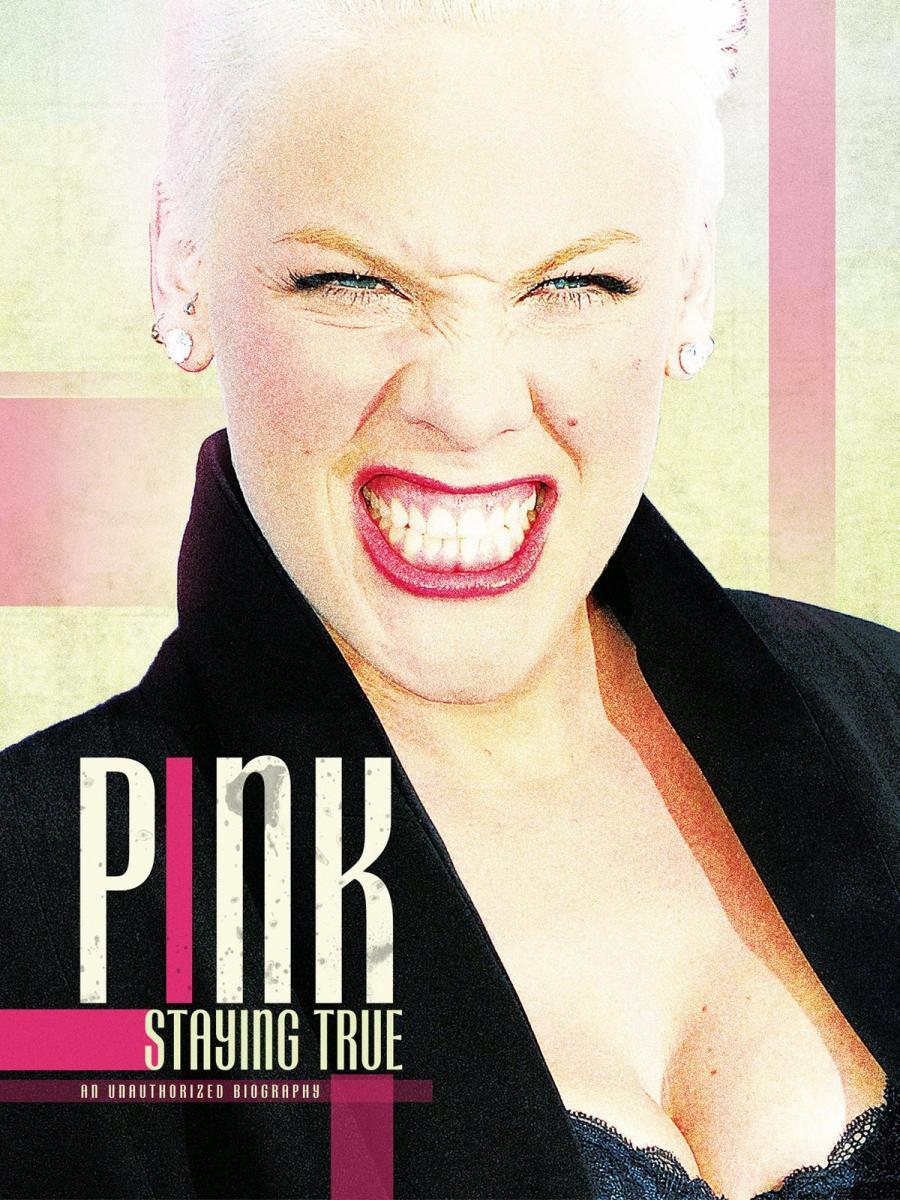 Pink: Staying True