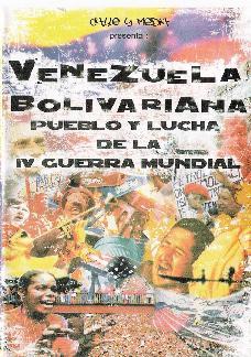 Venezuela bolivariana: pueblo y lucha de la IV guerra mundial