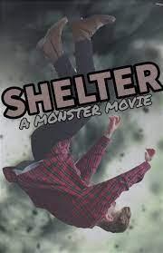 Shelter: A Monster Movie