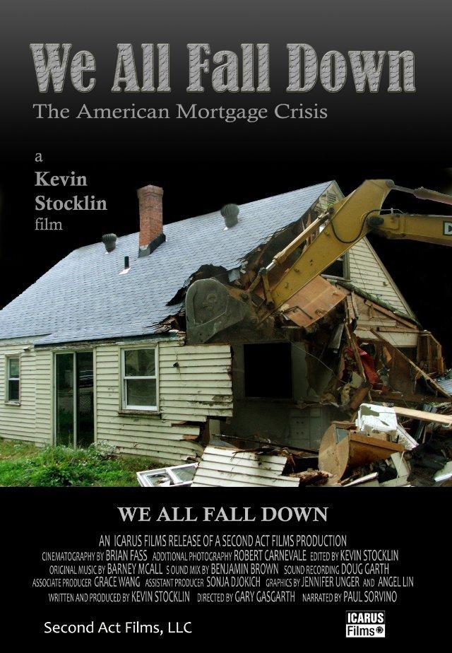 We All Fall Down: The American Mortgage Crisis