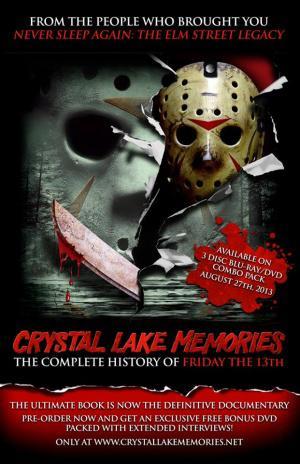 Crystal Lake Memories: The Complete History of Friday the 13th