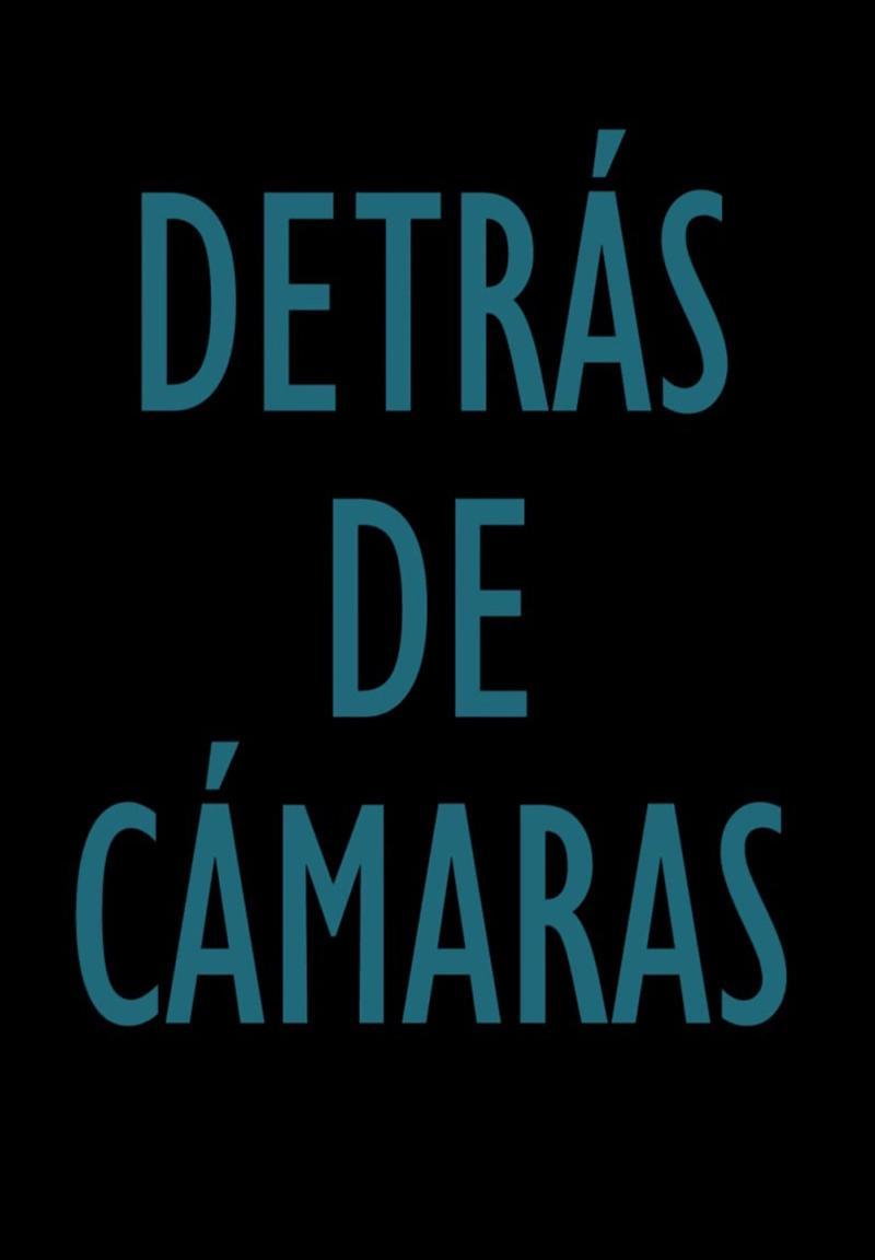 Detrás de cámaras (S)