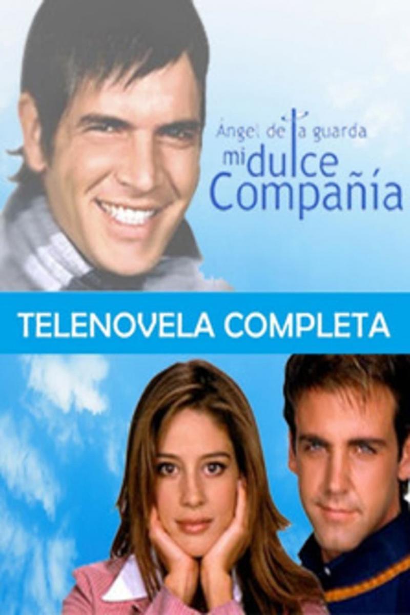 Ángel de la guarda, mi dulce compañía (TV Series)