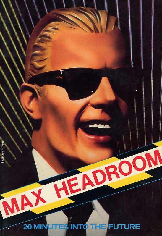 Max Headroom - Veinte minutos en el futuro