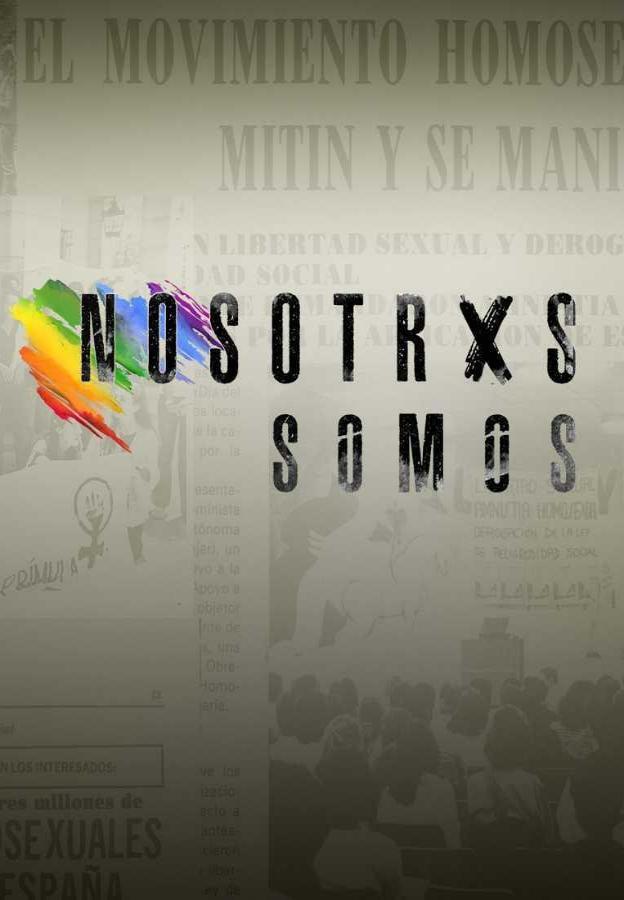 Nosotrxs somos (Miniserie de TV)