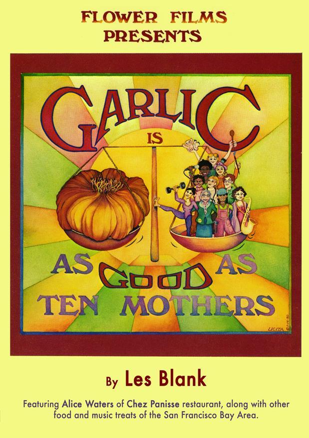 Garlic Is As Good As Ten Mothers